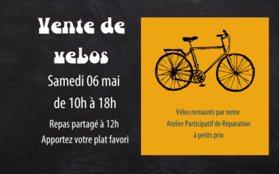 Samedi 06 mai de 10h à 18h : vente de vélos et repas partagé