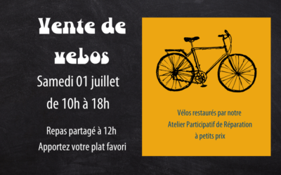 Samedi 01 juillet : vente de vélos et repas partagé